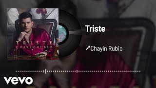 Video thumbnail of "Chayín Rubio - Triste (Audio)"