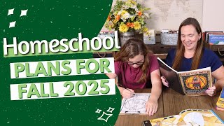 Fall Homeschool Plans 2025 | 8th Grade Curriculum & Unit Studies