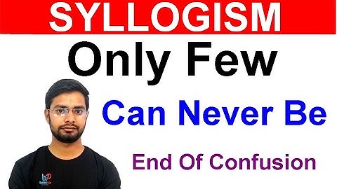 Syllogism Only Few | Can Never Be | Statement Concept For Bank Po | SBI Clerk 2020 | IBPS RRB | RBI