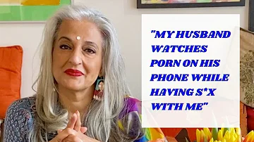 My husband watches porn on his phone while having sex with me - Seema Anand StoryTelling