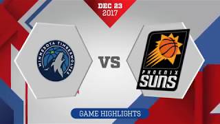 Minnesota Timberwolves vs Phoenix Suns: December 23, 2017