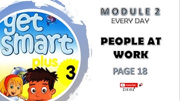 GET SMART 3 : MODULE 2 : PEOPLE AT WORK : PAGE 18