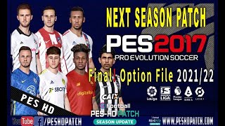 PES 2017 NEW FINAL OPTION FILE FOR NEXT SEASON PATCH SEASON 2022