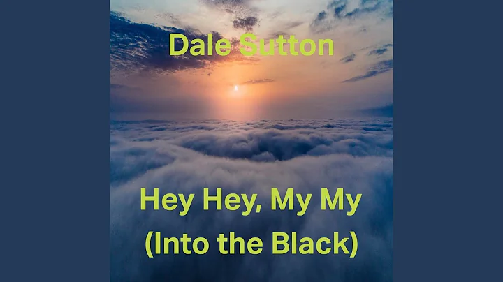 Hey Hey, My My (Into The Black)