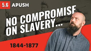 The FAILURE of Compromise Over SLAVERY [APUSH Review]