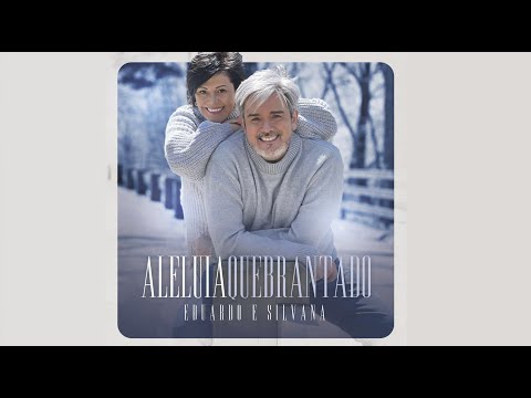 ALELUIA QUEBRANTADO - EDUARDO & SILVANA
