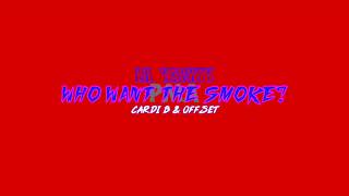 Lil Yachty - Who Want the Smoke (lyrics) ft Cardi B & Offset