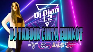 DJ TAKDIR CINTA FUNKOT VIRAL  - ROSSA
