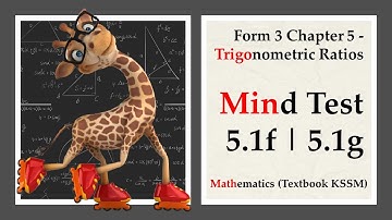 KSSM Mathematics Form 3 Chapter 5 | Mind Test 5.1f | Mind Test 5.1g | Trigonometric Ratio