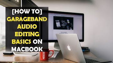 [How To] Garageband Audio Editing Basics on MacBook (2025)
