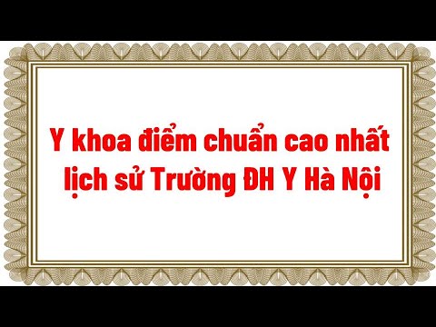 Y khoa điểm chuẩn cao nhất lịch sử Trường Đại học Y Hà Nội - youtube