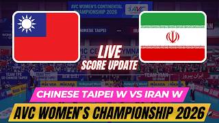 Chinese Taipei Vs Iran | AVC Women’s Continental Championship 2026 | Live Score Update