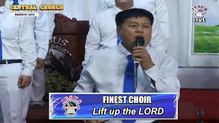 Video thumbnail of "JMCIM | Lift up the LORD | Finest Choir | March 7, 2021"