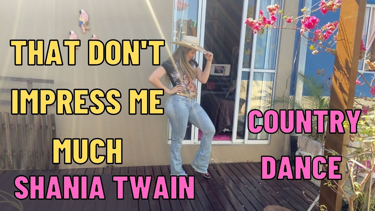 Shania Twain That Don't Impress me Much LINE COUNTRY DANCE coreografia