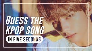 GUESS THE KPOP SONG IN 5 SECONDS GUESS THE KPOP SONG IN 5 SECONDS
