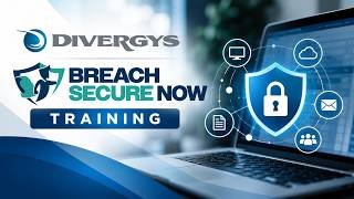 Breach Secure Now Security Awareness Training | Divergys