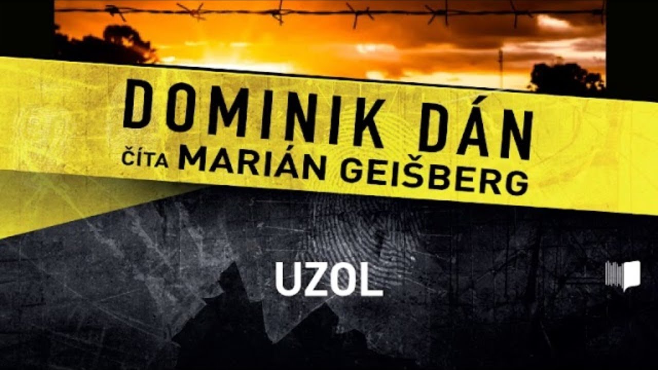 Audiokniha Dominik Dán - Uzol (celá audiokniha, 1. časť)