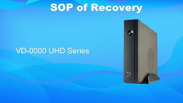VD 0000 UHD/UHD+ SOP recovery