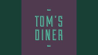 Tom's Diner (Extended Mix)