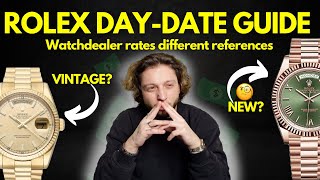 Day-Date Guide Watch Dealer Compares Rolex Day-Date References From Vintage To Modern