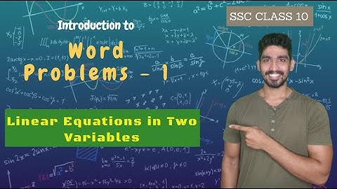 Word Problems - 1 | Linear Equations in Two Variables | SSC Class 10 | Adish Khankal