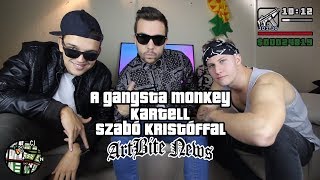 A GANGSTA MONKEY KARTELL Szabó Kristóffal //ARTBite News//