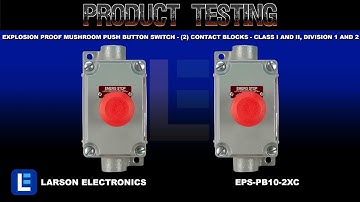 Explosion Proof Mushroom Push Button Switch - (2) Contact Blocks - Class I and II, Division 1 and 2