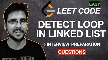 Linked List Cycle | Detect Loop in LinkedList | LeetCode Solutions Hindi | Data Structure Algorithms