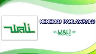 NENEKKU PAHLAWANKU - WALI || lirik lagu #laguhits #lagutiktokviral