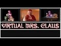 VIRTUAL MRS. CLAUS - HOLIDAYPROJECTION.COM