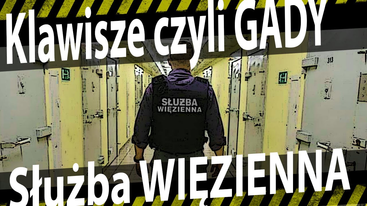 Strażnik więzienny - to znaczy Klawisz, znany również jako Gad !