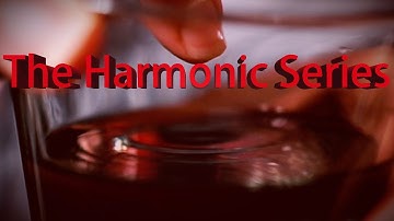 The Harmonic Series - Music lesson