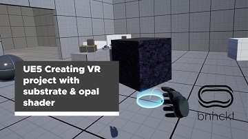 Unreal Engine 5.2 creating VR project with substrate and opal shader