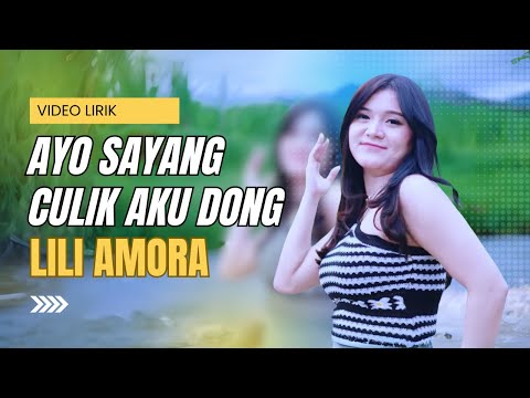 Lili Amora - Culik Aku Dong (Video lirik)