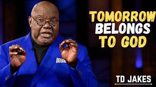 TOMORROW BELONGS TO GOD | A Powerful Motivational Speech to Overcome Fear & Trust God's Plan
