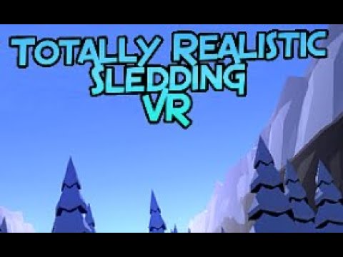 Coming round the mountain in Totally Realistic Sledding VR Demo on Oculus