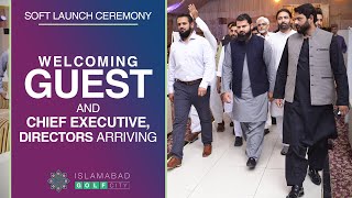 Welcoming Guest and CEO, Directors Arriving at Soft Launch Ceremony | Islamabad Golf City screenshot 2