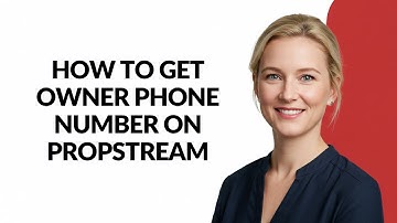 How to Get Owner Phone Number on Propstream - Julia