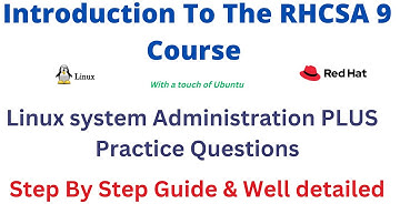 Introduction to the RHCSA 9 Course | RHEL 9 & Ubuntu | A complete Linux Administration Course