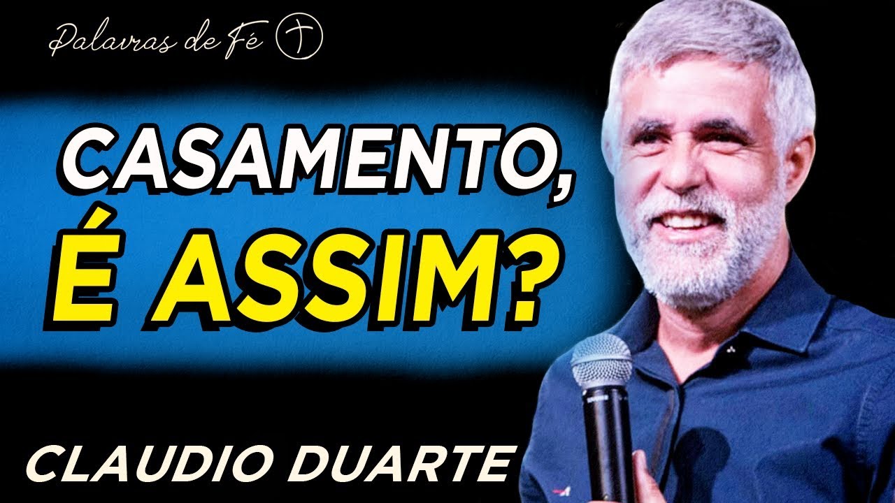 Pastor Cláudio Duarte - Coisas ENGRAÇADAS sobre o Casamentos