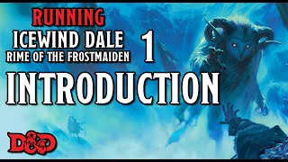 Introduction & Overview – Running Rime of the Frostmaiden 1