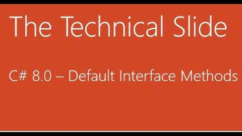 C# 8 0   Default Interface Method | Implementation | Demo