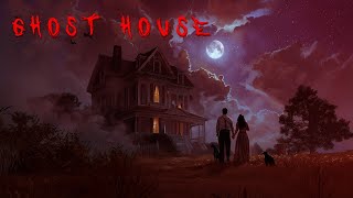 Ghost House | Ghost Story | NoSleep | CreepyPasta | Reddit Short Horror Story