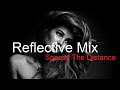 REFLECTIVE MIX Best Deep House Vocal & Nu Disco 2021