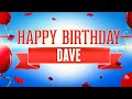 Happy Birthday Dave