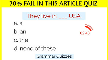 ARTICLES A, AN, THE. English Grammar Test 07. CAN YOU SCORE 10/10?