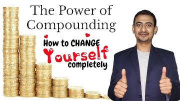 The power of compounding which is Most Powerful Force in the Universe