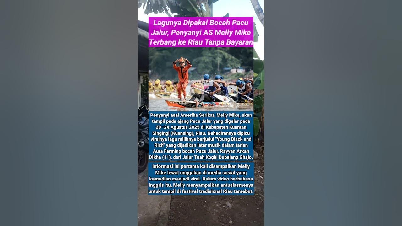 Lagunya Dipakai Bocah Pacu Jalur, Penyanyi AS Melly Mike Terbang ke Riau Tanpa Bayaran