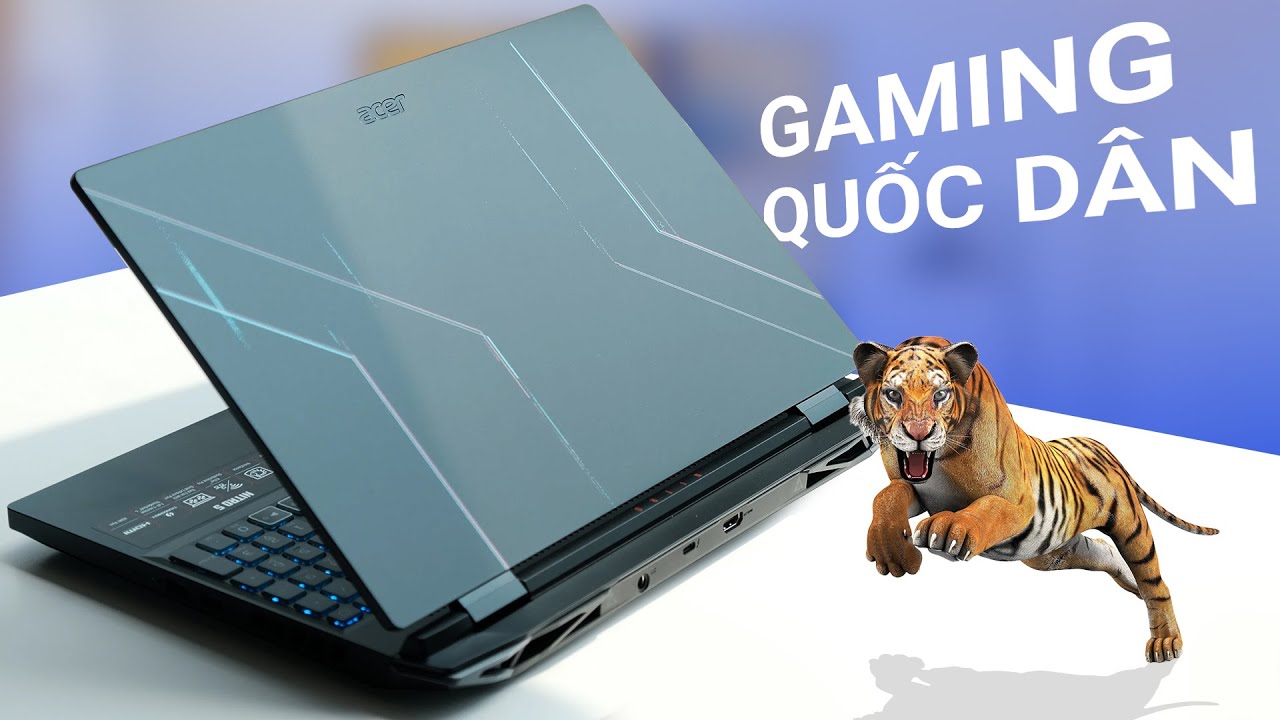 Đánh giá Acer Nitro 5 Tiger 2022: máy đẹp, tản tốt, hiệu năng cao!