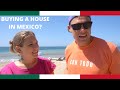 Would We Buy a House in Mexico?